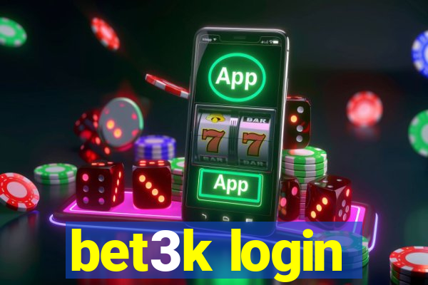 bet3k login